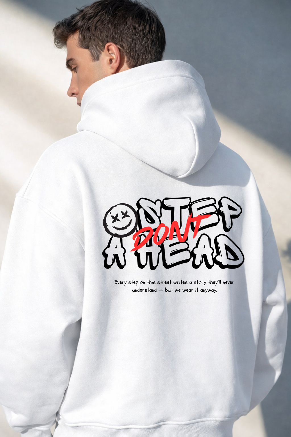 Don’t Step Ahead  Hoodie